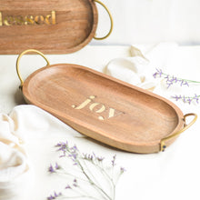Load image into Gallery viewer, Joy Wooden Serving Tray