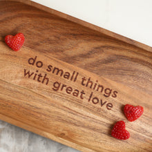 Load image into Gallery viewer, wooden tray with quote

